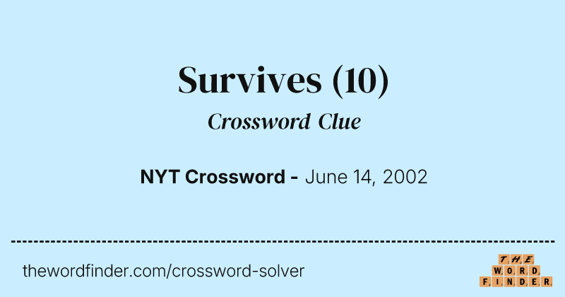 Survives crossword clue image