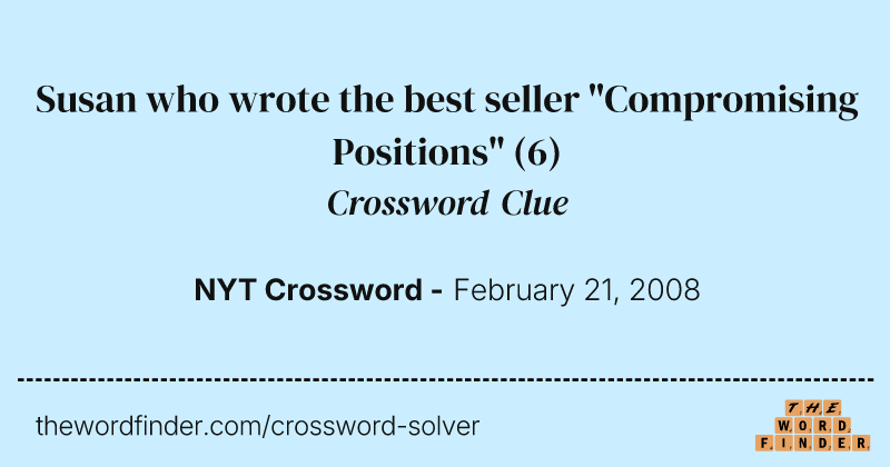 Susan who wrote the best seller "Compromising Positions" crossword clue image