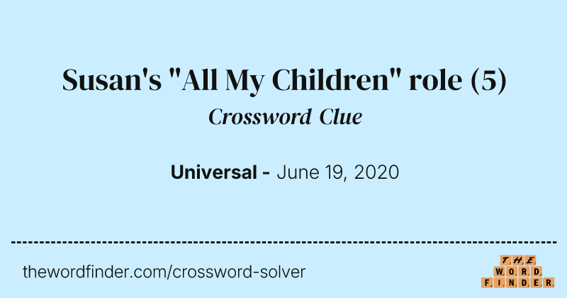 Susan's "All My Children" role crossword clue image