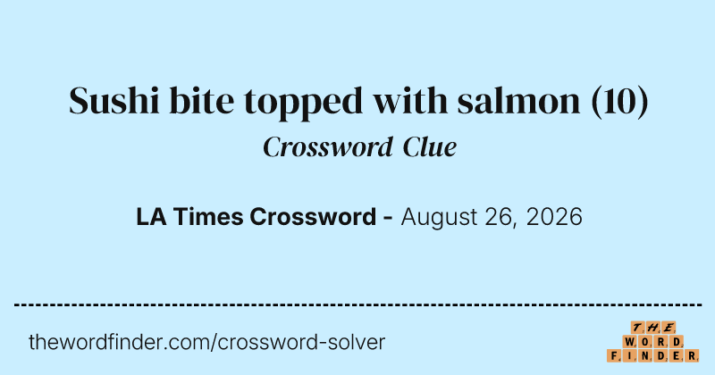 Sushi bite topped with salmon crossword clue image