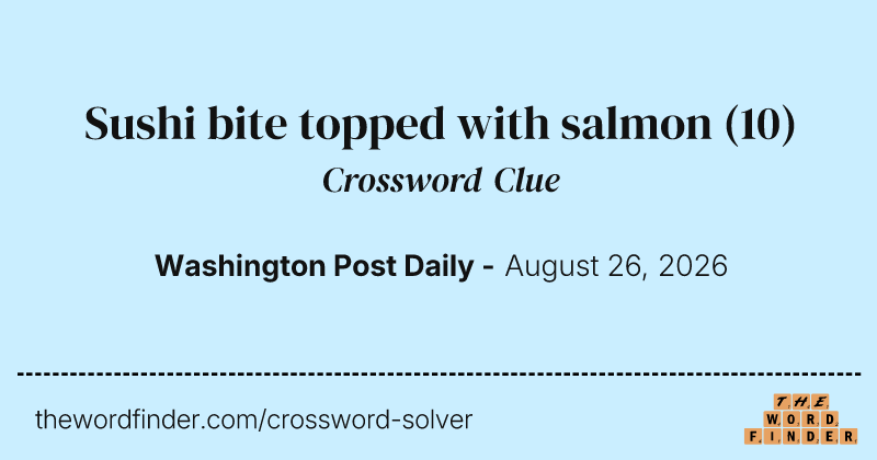 Sushi bite topped with salmon crossword clue image