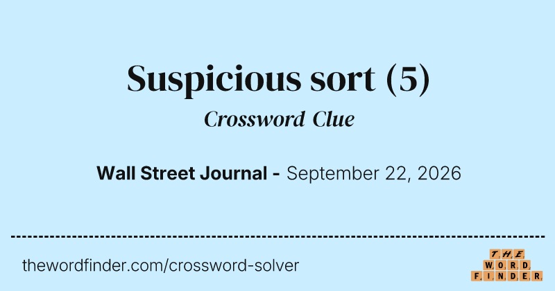 Suspicious sort crossword clue image