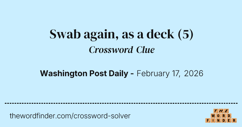 Swab again, as a deck crossword clue image