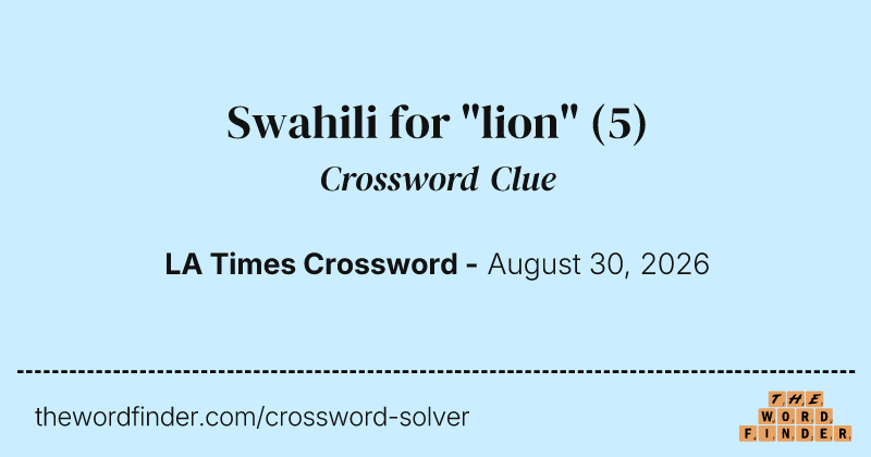 Swahili for "lion" crossword clue image