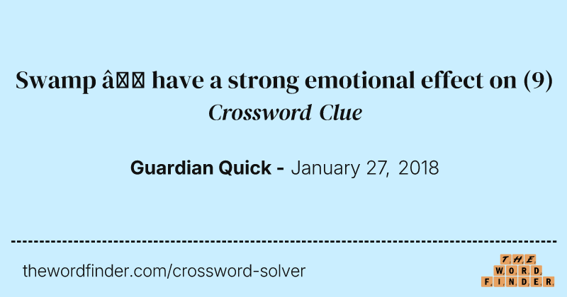 Swamp — have a strong emotional effect on crossword clue image