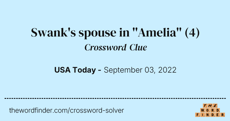 Swank's spouse in ''Amelia'' crossword clue image
