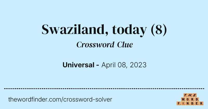 Swaziland, today crossword clue image