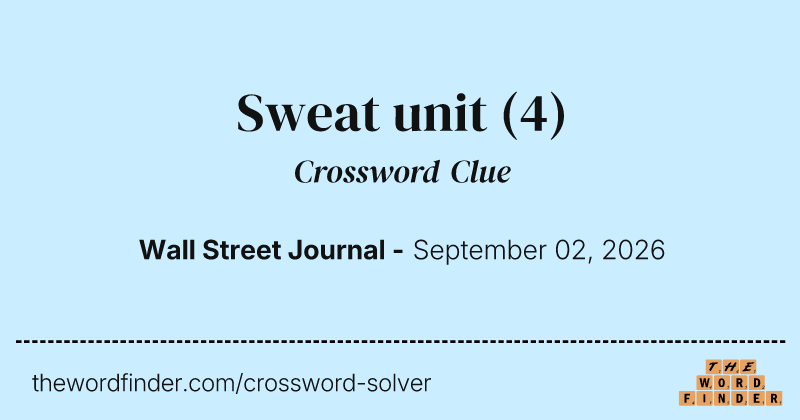 Sweat unit crossword clue image