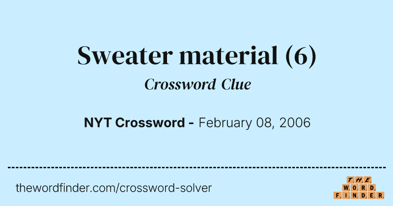Sweater material crossword clue image