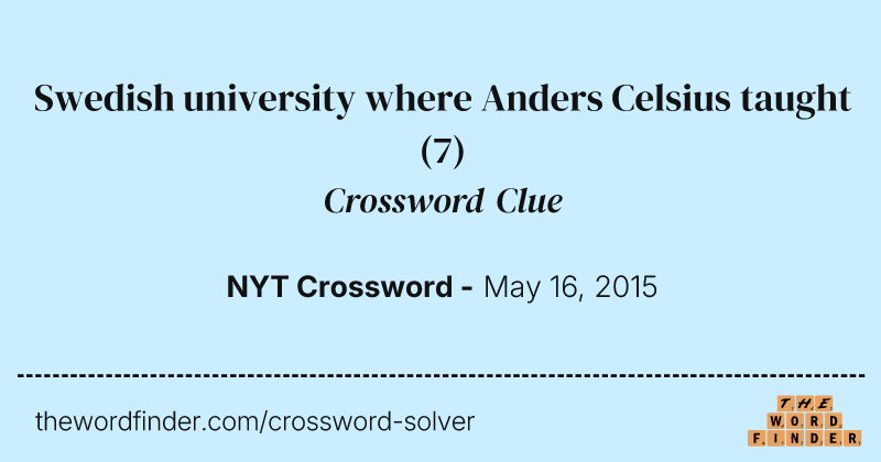 Swedish university where Anders Celsius taught crossword clue image