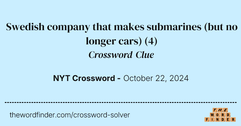 Swedish company that makes submarines (but no longer cars) crossword clue image
