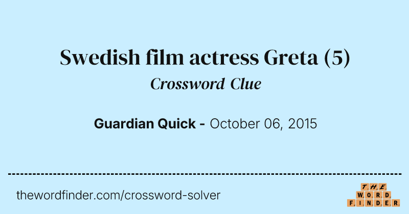 Swedish film actress Greta crossword clue image