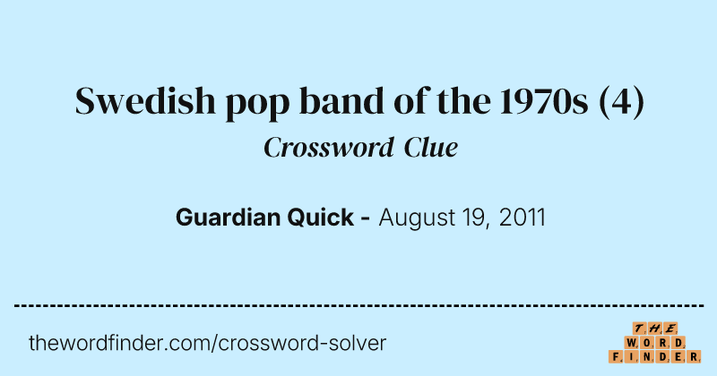 Swedish pop band of the 1970s crossword clue image