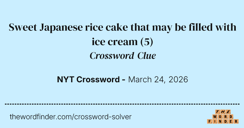 Sweet Japanese rice cake that may be filled with ice cream crossword clue image