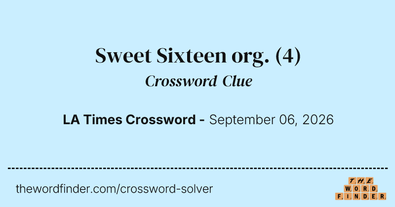 Sweet Sixteen org. crossword clue image