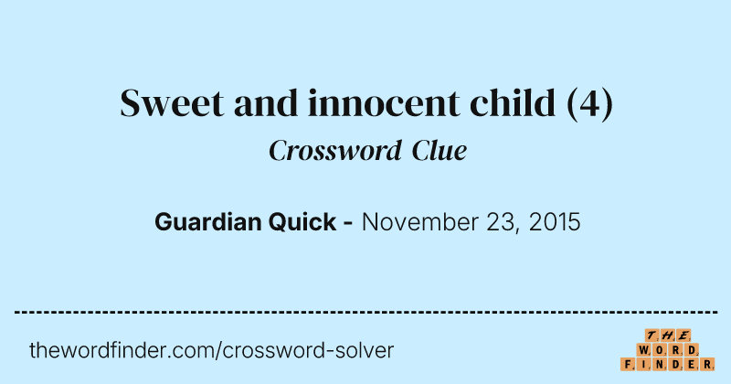 Sweet and innocent child crossword clue image