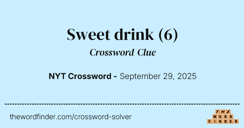 Sweet drink crossword clue image