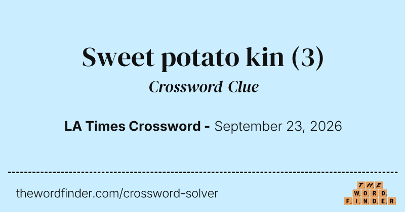 Sweet potato kin crossword clue image