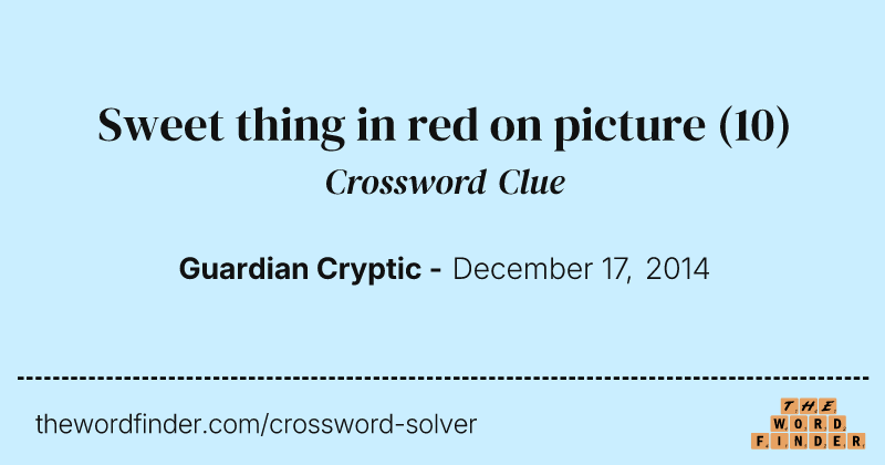 Sweet thing in red on picture crossword clue image