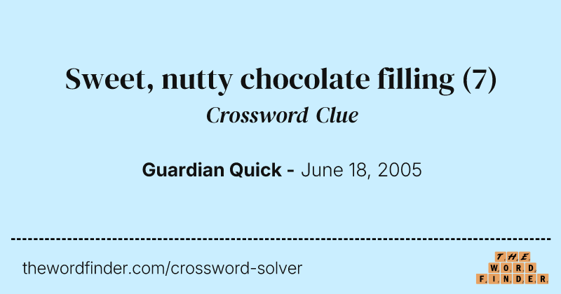 Sweet, nutty chocolate filling crossword clue image