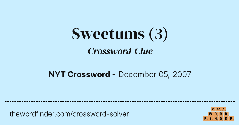 Sweetums crossword clue image
