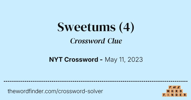 Sweetums crossword clue image