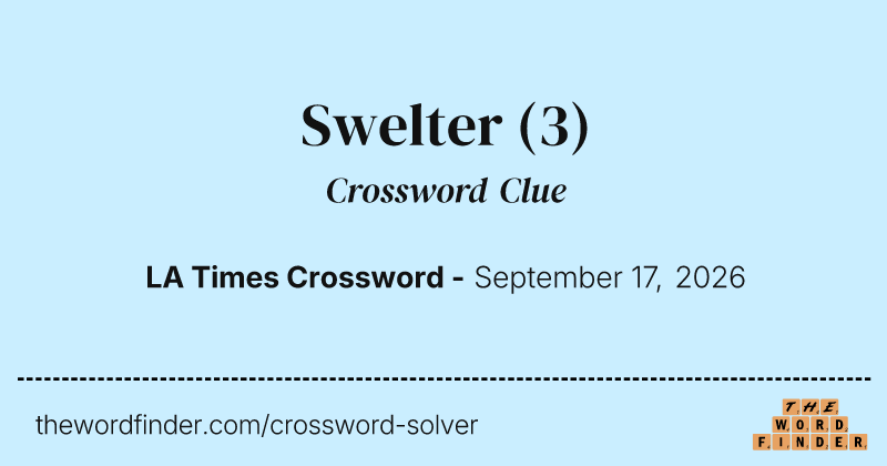 Swelter crossword clue image