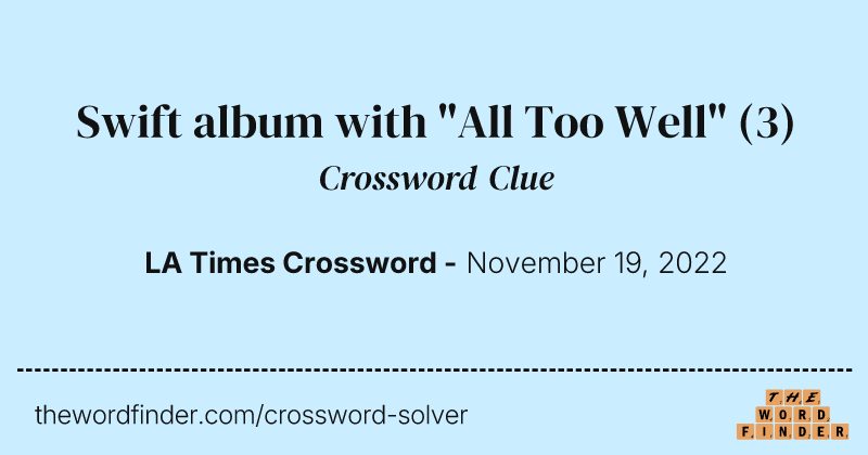 Swift album with "All Too Well" crossword clue image