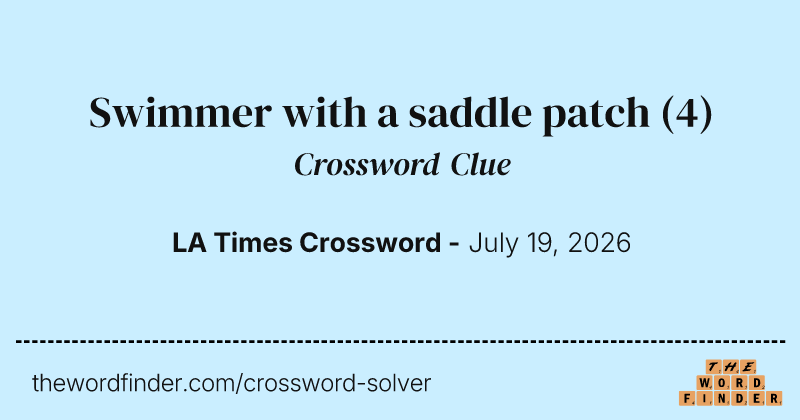 Swimmer with a saddle patch crossword clue image