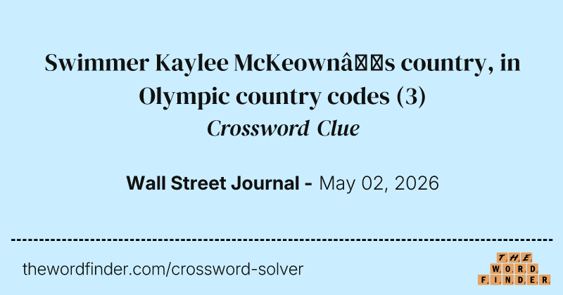 Swimmer Kaylee McKeown’s country, in Olympic country codes crossword clue image