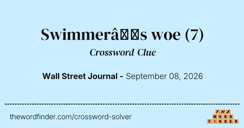 Swimmer’s woe crossword clue image