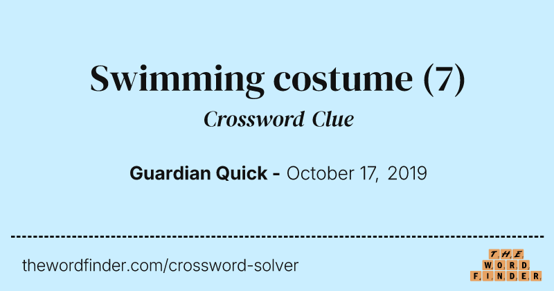 Swimming costume crossword clue image