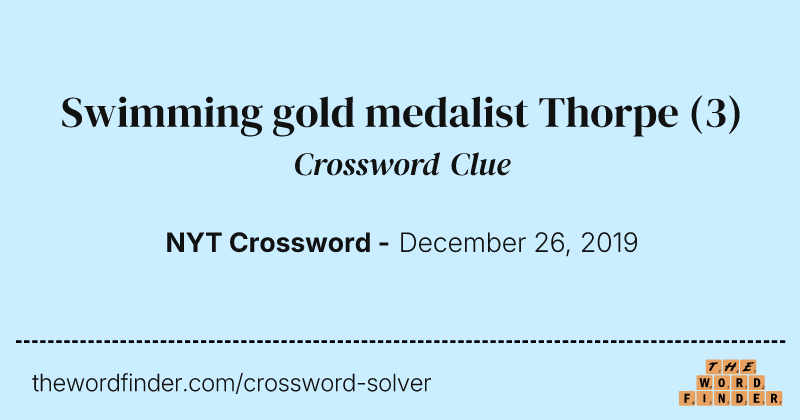 Swimming gold medalist Thorpe crossword clue image
