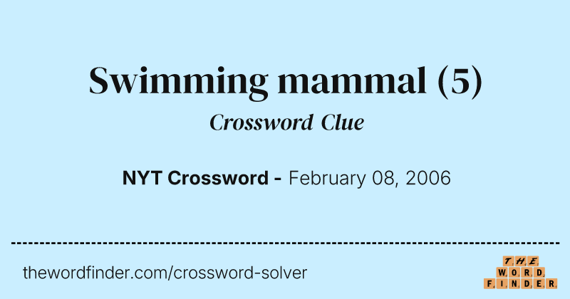 Swimming mammal crossword clue image