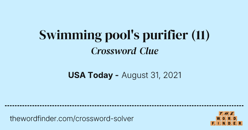 Swimming pool's purifier crossword clue image