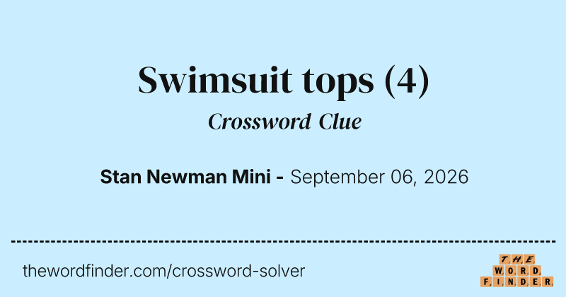 Swimsuit tops crossword clue image