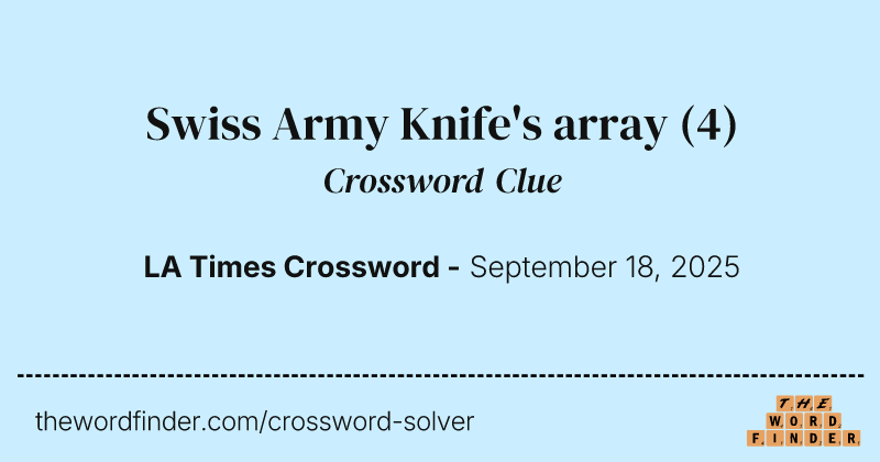 Swiss Army Knife's array crossword clue image