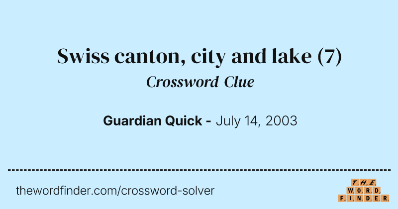 Swiss canton, city and lake crossword clue image