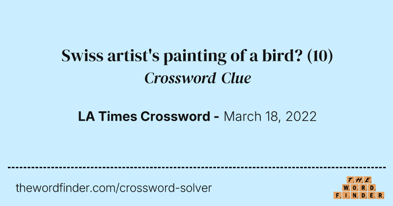Swiss artist's painting of a bird? crossword clue image