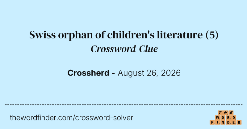 Swiss orphan of children's literature crossword clue image