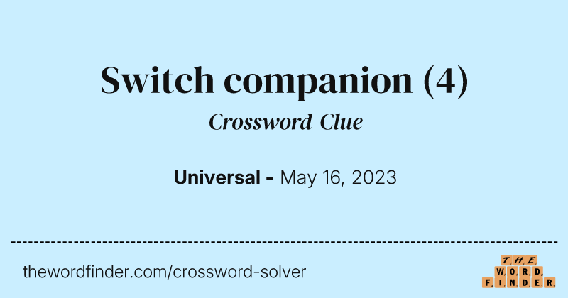 Switch companion crossword clue image
