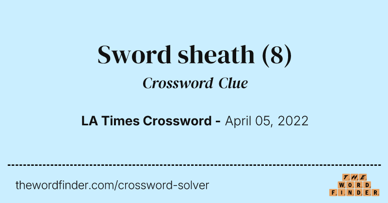 Sword sheath crossword clue image