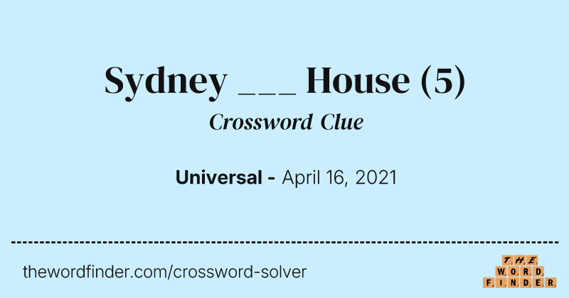 Sydney ___ House crossword clue image