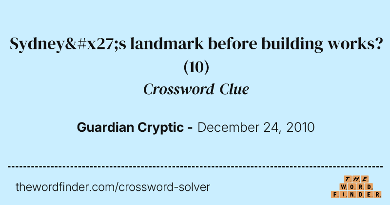 Sydney's landmark before building works? crossword clue image