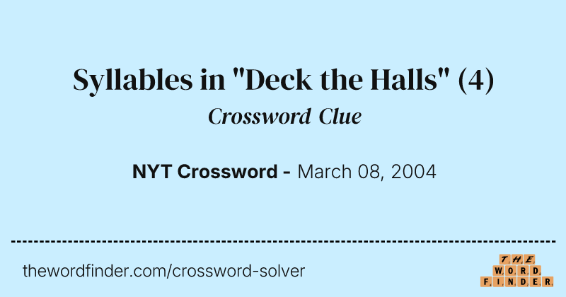 Syllables in "Deck the Halls" crossword clue image
