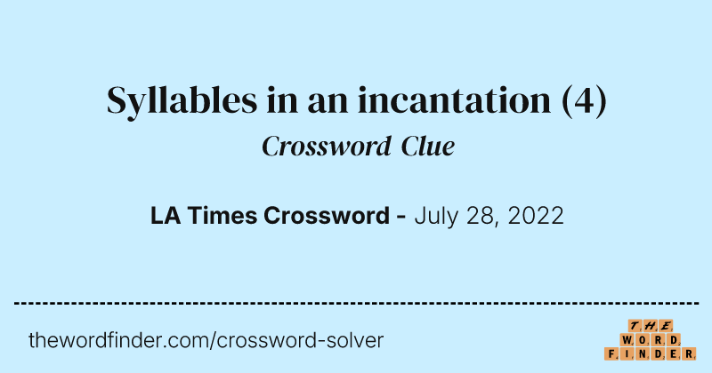Syllables in an incantation crossword clue image