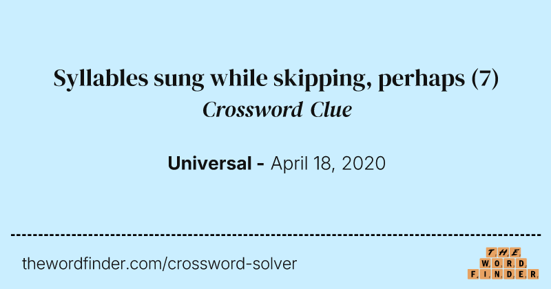 Syllables sung while skipping, perhaps crossword clue image
