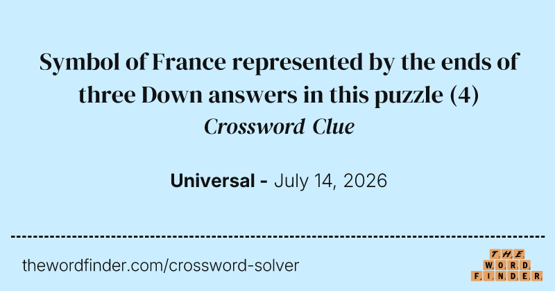 Symbol of France represented by the ends of three Down answers in this puzzle crossword clue image