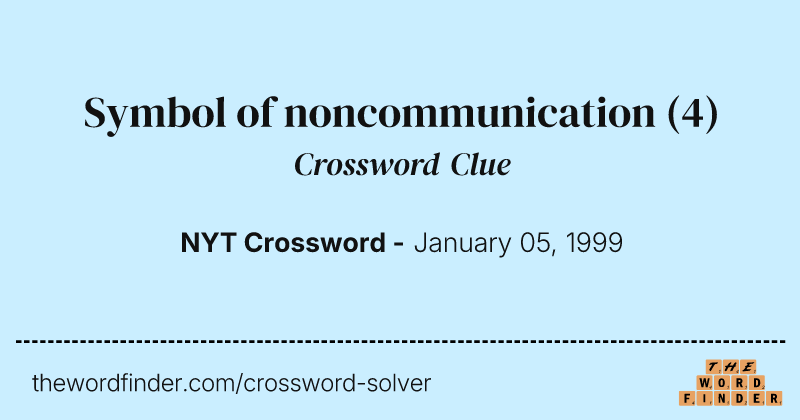 Symbol of noncommunication crossword clue image