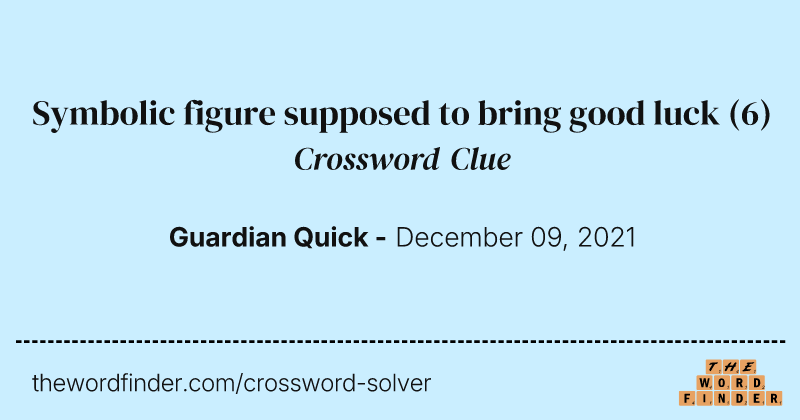 Symbolic figure supposed to bring good luck crossword clue image